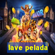 lave pelada